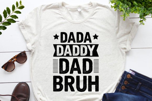 Dada Daddy Dad Bruh: The Ultimate Graphic Pack for Modern Merch