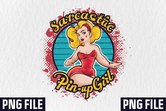 Sarcastic Pin Up Girl: Edgy Sublimation Designs for Crafters