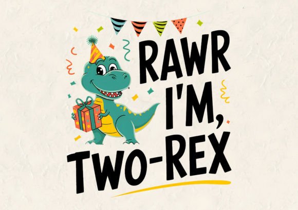 Unleash Creative Projects with the Rawr I'm Two Dinosaur Design